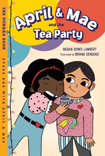April & Mae and the Tea Party: Sunday