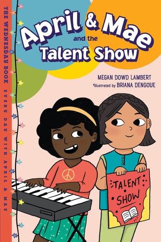 April & Mae and the Talent Show: Wednesday PB