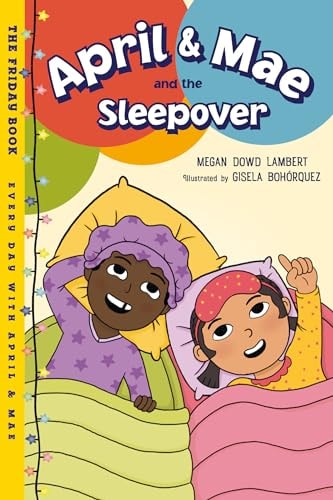 April & Mae and the Sleepover: Friday PB