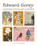 Edward Gorey: Book Cover Art & Design