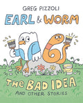 Earl & Worm #1: The Bad Idea and Other Stories PB