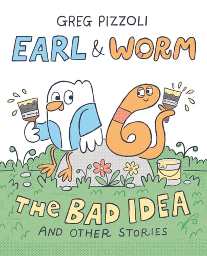 Earl & Worm #1: The Bad Idea and Other Stories PB