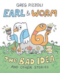 Earl & Worm #1: The Bad Idea and Other Stories