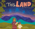 This Land: A History of the Land We're On (Sale)