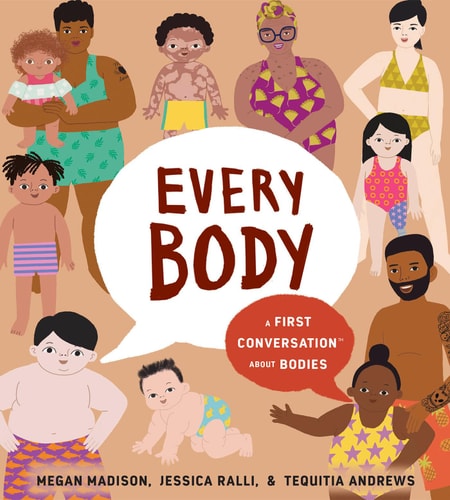 Every Body: A First Conversation About Bodies HB