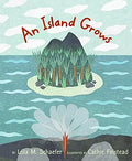 An Island Grows: A Story About How Magma and Lava Bring Life from the Ocean for Kids (Ages 4-8) cover image