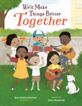 We'll Make Things Better Together-Autographed
