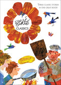 Eric Carle Classics Treasury