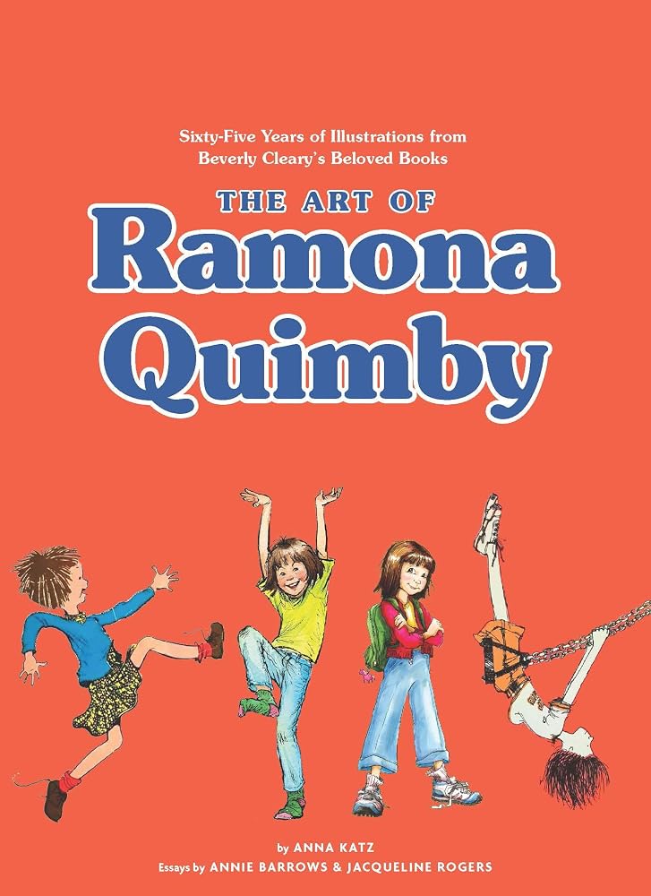 The Art of Ramona Quimby: Sixty-Five Years of Illustrations from Beverly Cleary’s Beloved Books cover image