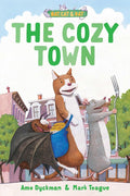 The Cozy Town: Three-and-a-Half Stories (Bat, Cat & Rat) cover image