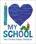 I Love My School with The Very Hungry Caterpillar cover image