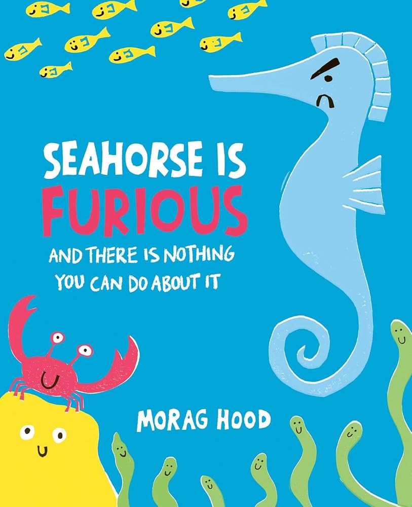 Seahorse Is Furious: And There Is Nothing You Can Do About It cover image