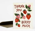 Thank You Berry Much Card