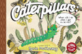 Caterpillars: What Will I Be When I Get to Be Me?-Autographed