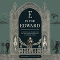 E is for Edward