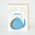 Card-Feel Better Teapot