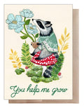 You Help Me Grow Card