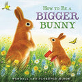 How to Be a Bigger Bunny-Autographed