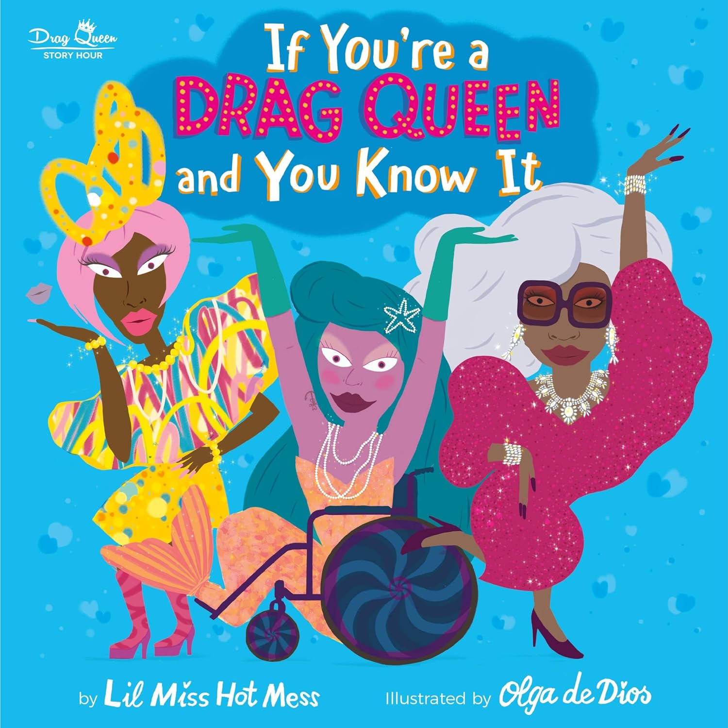 If You're A Drag Queen and You Know It - Autographed