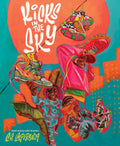 Kicks in the Sky-Autographed