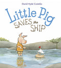 Little Pig Saves the Ship - AUTOGRAPHED