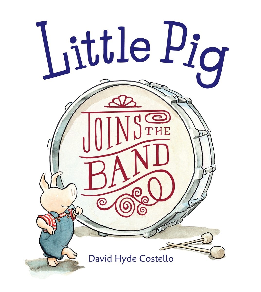 Little Pig Joins the Band PB - AUTOGRAPHED