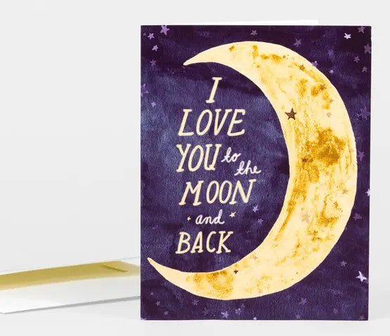 I Love You to the Moon and Back Card