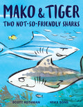 Mako & Tiger: Two Not So Friendly Sharks-Autographed