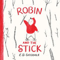 Robin and the Stick-Autographed