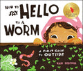 How to Say Hello to a Worm-Autographed