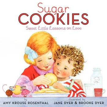 Sugar Cookies: Sweet Little Lessons on Love-Autographed