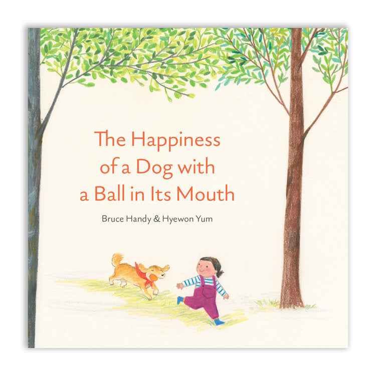 Happiness of a Dog with a Ball in it's Mouth-Autographed