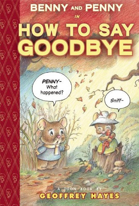 Benny and Penny in How to Say Goodbye
